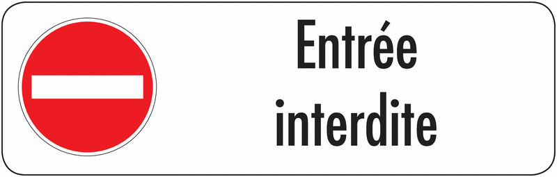 Panneau ACCES INTERDIT AUX PERSONNES NON AUTORISEES - Équipements
