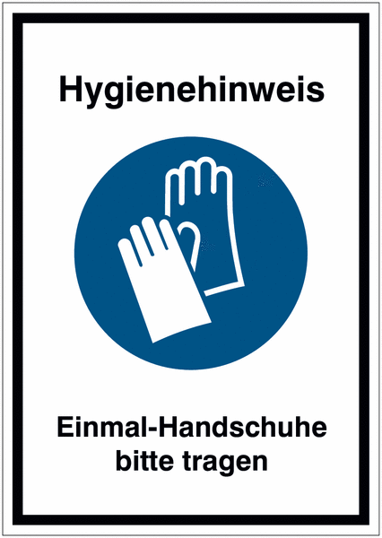 Einmal-Handschuhe bitte tragen - Hinweisschild mit Gebotszeichen fr  Hygieneregeln, ASR A1.3-2013, DIN EN ISO 7010 online kaufen | SETON