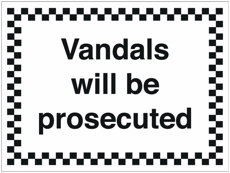 Vandals Will Be Prosecuted Sign | Seton