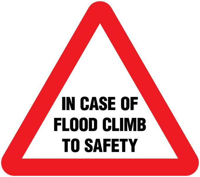 Triangular Traffic Signs - In Case Of Flood Climb To Safety | Seton
