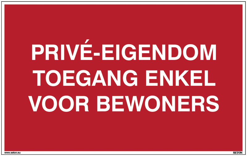 Toegang Verbodsborden - Privé-eigendom - Toegang enkel voor bewoners | Seton