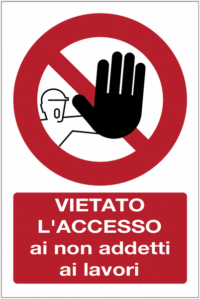 Cartelli di divieto - Centrale Termica - Vietato l'ingresso ai non addetti