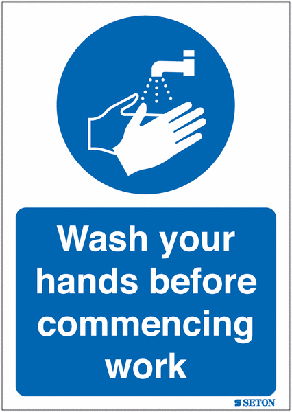Wash Your Hands Before Commencing Work Sign | Seton