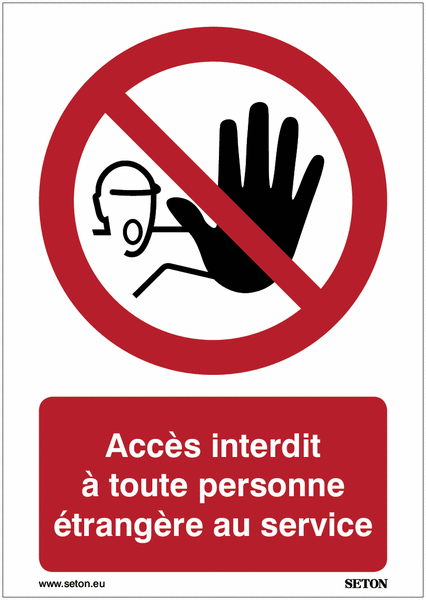 Panneau ISO 7010 - Accès interdit à toute personne étrangère au service ...