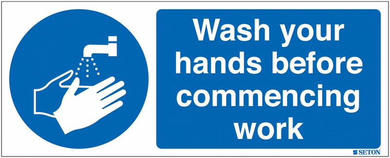 Wash Your Hands Before Commencing Work Sign | Seton