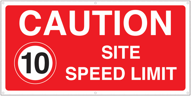 Banner Signs - Caution Site Speed Limit 10mph | Seton