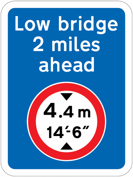 Traffic Signs - Low Bridge 2 Miles Ahead. Fast Delivery | Seton