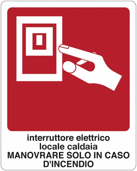 Cartello Interruttore Elettrico Generale Centrale Termica Usare Solo In Caso Di Emergenza Cs4833