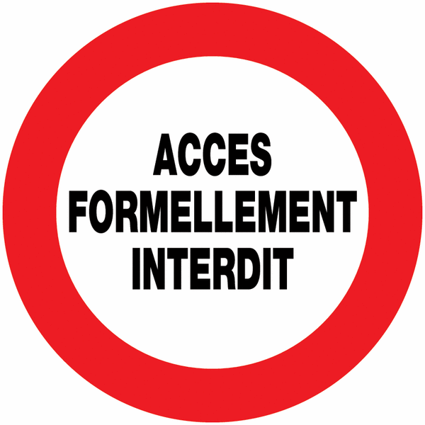 Panneaux Interdiction - Accès formellement interdit | Seton