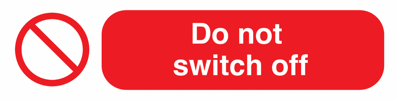 Do Not Switch Off - Socket Warning Labels | Seton