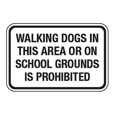 Seton Rectangle Walking Dogs On School Grounds Prohibited No Pets On Playground Signs in Black on White Size 12 H x 18 W Not Laminated