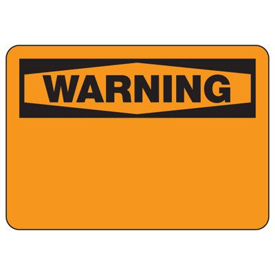 Overwritten Sign Blank Write-On Warning Signs, OSHA & ANSI Compliant Signs | Emedco