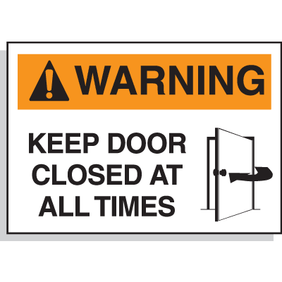 Warning Labels - Keep Door Closed At All Times | Emedco