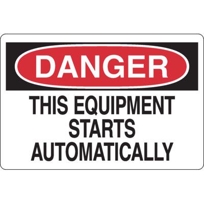 Lock-out & Machine Safety Signs - Danger This Equipment Starts ...