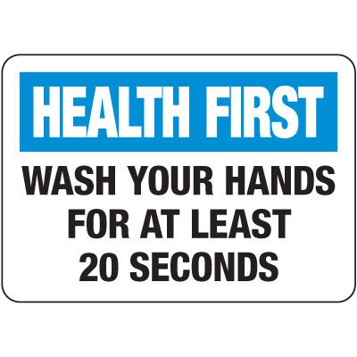 Wash Hands For At Least 20 Seconds Sign | Emedco