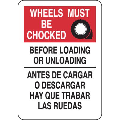 Load Chocks Sign Bilingual Wheels Must Be Chocked Sign, Warehouse Safety Signs | Emedco