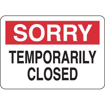 Seton Sorry Temporarily Closed Sign Black Red On White Sign
