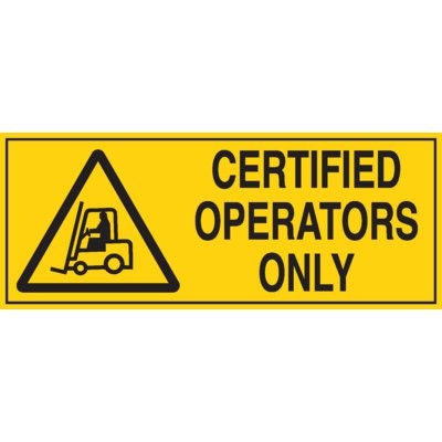 Machine Operator Lable Forklift Safety Labels - Certified Operators Only|Seton Canada | Seton.ca