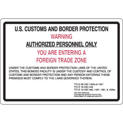 Authorized Personnel Only - Foreign Trade Zone Sign | Seton