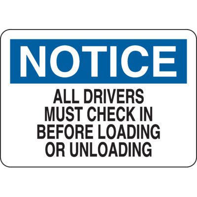 Shipping and Receiving Signs - All Drivers Must Check-In Before Loading ...