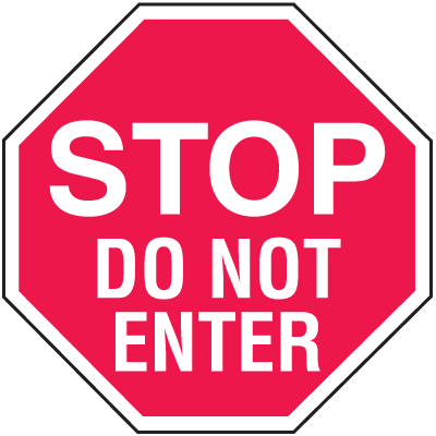 Stop Do Not Enter In Plant Traffic Stop Signs | Seton