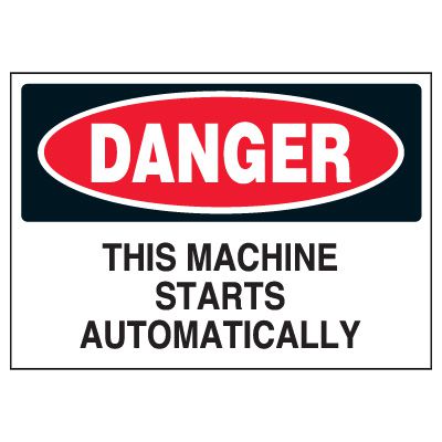 Danger Machine Starts Automatically Marker | Emedco