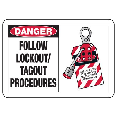 Safety Alert Signs - Danger Follow Lockout/Tagout Procedures | Seton