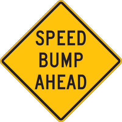 Reflective Warning Signs - Speed Bump Ahead|Seton Canada | Seton.ca