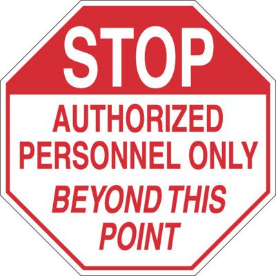 Stop Authorized Personnel Only Beyond This Point Signs, OSHA & ANSI ...