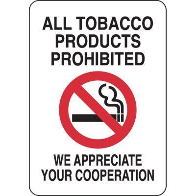 anti tobacco sign All Tobacco Products Prohibited in Black/Red on White No by Emedco ( 10 in H x 7 in W )