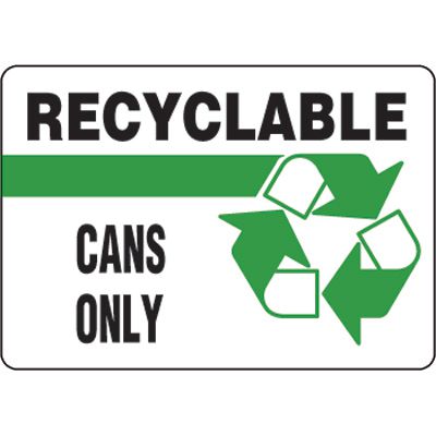 Eco-Friendly Signs - Recyclable Cans Only|Seton Canada | Seton.ca