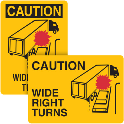 Caution Wide Right Turns Truck Safety Signs | Seton