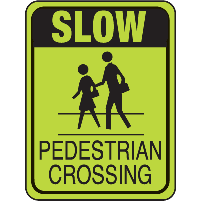 School Safety Signs - Slow Pedestrian Crossing | Seton