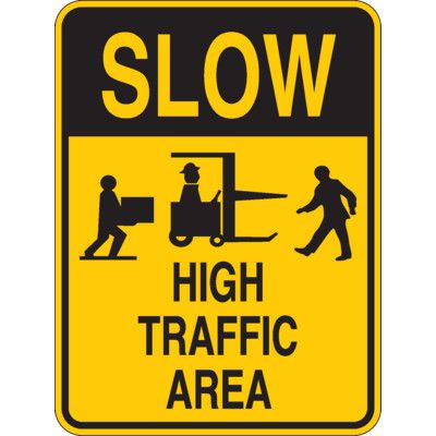 Map. Slow Sign Slow Sign - High Traffic Area | Emedco