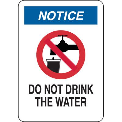 Notice Do Not Drink The Water Water Safety Signs Seton Canada