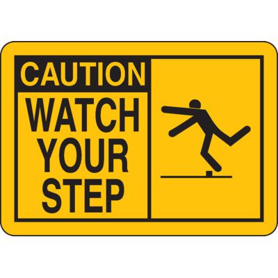 Safety Alert Signs - Caution Watch Your Step | Seton