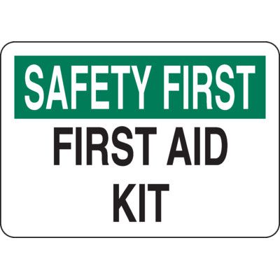 Safety First Signs - First Aid Kit | Emedco