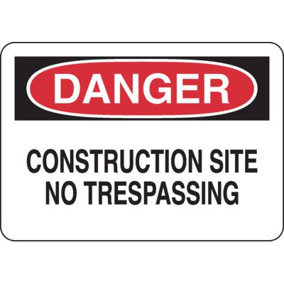 OSHA Danger Signs - Construction Site No Trespassing | Seton