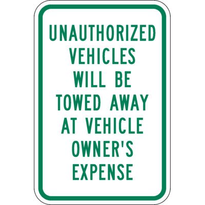 Tow Away Zone Signs - Unauthorized Vehicles Will Be Towed