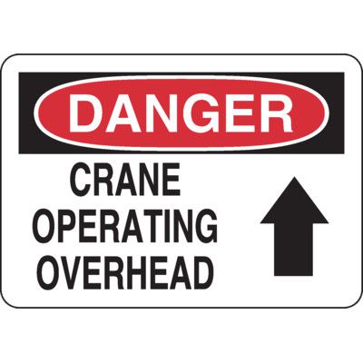 Crane Safety Signs - Danger - Crane Operating Overhead | Seton