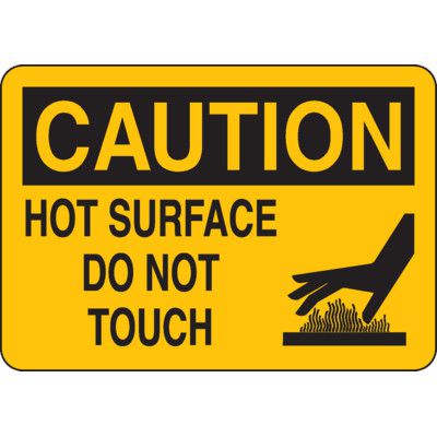 Caution Hot Sign - Hot Surface Do Not Touch | Emedco
