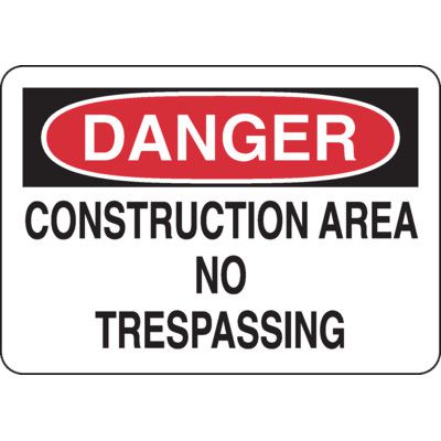 Danger Construction Area No Trespassing Signs, OSHA Construction Signs ...