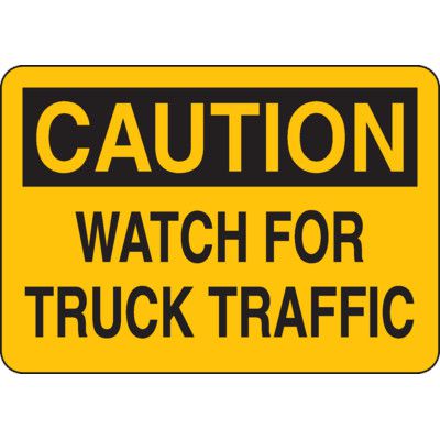 Caution Watch For Truck Traffic Sign, Warehouse Safety Signs | Emedco