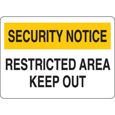 Security Notice Signs - Restricted Area Keep Out | Seton