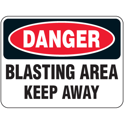 Danger Blasting Area Keep Away Signs|Seton Canada