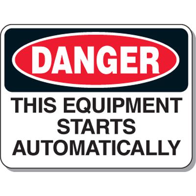 Lock-out & Machine Safety Signs - Danger This Equipment Starts ...